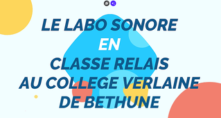 LABO SONORE AU COLLEGE VERLAINE DE BETHUNE