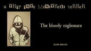 The bloody nightmare