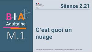 M1-S2.21 - C'est quoi un nuage ?