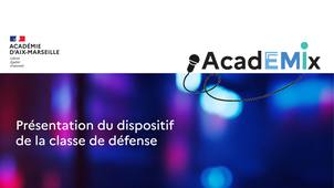 Présentation du dispositif de la classe de défense