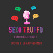 Sexo Truffo, épisode 8 : la masturbation