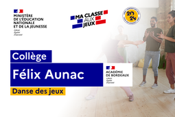 2024 - DANSE DES JEUX - Académie de Bordeaux - Collège Félix Aunac - section sportive danse