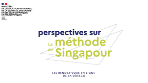 Perspectives sur la méthode de Singapour - 1er épisode - Diffusion du 31/01/24