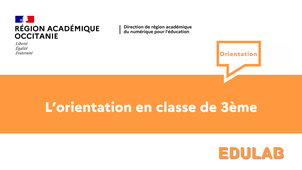 Présentation du parcours ELEA L'orientation après la 3ème