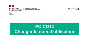 Changer le nom du compte utilisateur du PC CD12
