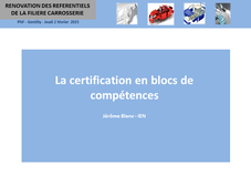 Rénovation Filière Carrosserie - 04 - La certification en blocs de compétences