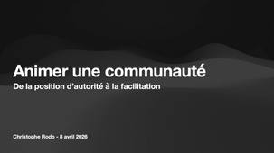 Animer une communauté (visio des IAN DRANE PACA 08/04/2026)