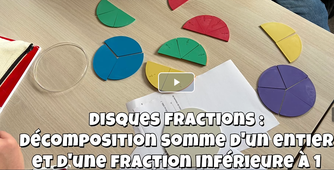 _Disques fractions_décomposition somme d'un entier et d'une fraction inférieure à 1.mp4