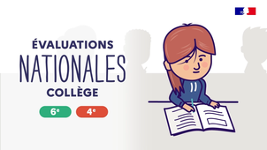 Présentation des évaluations nationales aux élèves - 6e et 4e