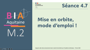 M2 S4.7 Mise en orbite, mode d’emploi.mp4