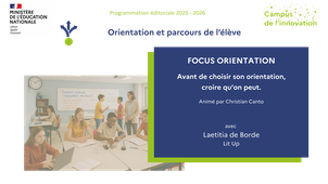 Avant de choisir son orientation, croire qu'on peut.