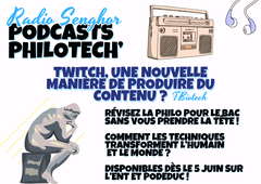 Podcasts Philotech' : Twitch, une nouvelle façon de produire du contenu ?