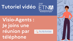 Je rejoins une réunion Visio-Agents par téléphone