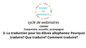 Webinaire n°3 CASNAV Aix Marseille : La traduction pour les EANA