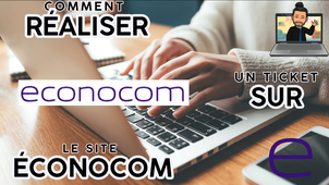 Tutoriel pour faire un Ticket SAV sur ECONOCOM