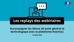 Accompagner les élèves de lycée général et technologique avec la plateforme Avenir(s)