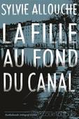 La fille au fond du canal de Sylvie Allouche