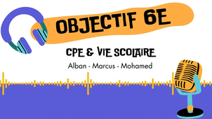 Webradio - Objectif 6e - CPE et Vie scolaire.mp4