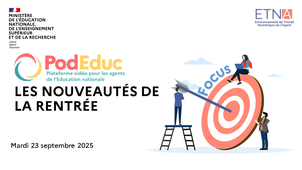 Focus #6 : les nouveautés sur PodEduc