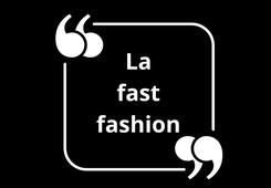 Le Discours : la fast fashion