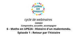 webinaire n°6 Maths en UPE2A - Episode 1 : Retour par l'histoire