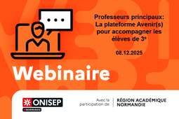 Webinaire Professeurs Principaux : la Plateforme Avenir(s) pour accompagner les élèves de 3e