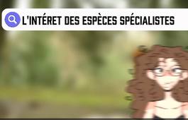 intérêts des espèces spécialistes pour le suivi de la biodiversité