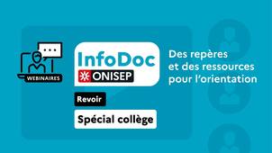 InfoDoc Onisep n°6 : Des repères et des ressources pour l'orientation au collège
