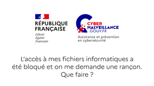 L’accès à mes fichiers informatiques a été bloqué et on me demande une rançon. Que faire ?