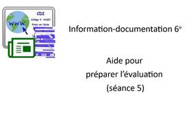 Infodoc 6e : aide pour préparer l'évalution (séance 5)