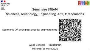 Séminaire académique STEAM (Science, Technology, Engineering, Arts and Mathematics) – Académie de Lille