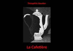 La cafetière de Théophile Gautier lu par Ernest.wav