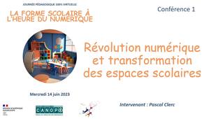 Revolution numerique et transformation des espaces scolaires - Conférencier : Pascal CLERC