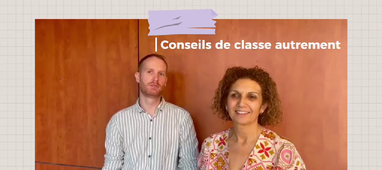 Les conseils de classe autrement au collège Assia Djebar