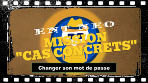FORMATION ENT : Changer son mot de passe