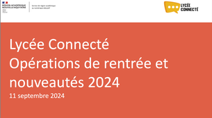 Lycée Connecté_Opérations de rentrée et nouveautés 2024.mp4