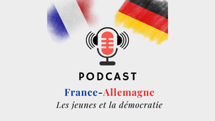 Podcast France Allemagne : Les jeunes et la démocratie