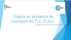 Enjeux et présence de l'écriture en FLS/Flsco