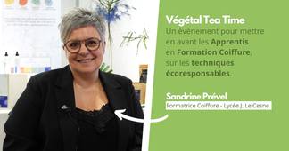 Métiers de la Coiffure | Itv Sandrine Prével - Végétal Tea Time