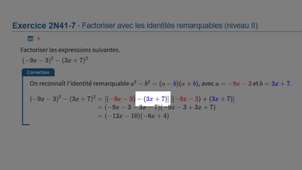 2N41-7 Factoriser avec une identité remarquable - Niveau **