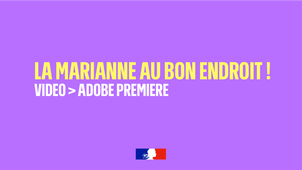Comment bien positionner la Marianne sur les vidéos ?