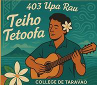 L'artiste Teiho Tetoofa et sa chanson Tiare tahiti décrite par les 403 Upa Rau