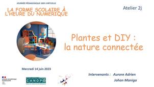 Plantes et DYA  la nature connectée par Adrien Aurore et  Johan Maniga