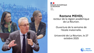 Ouverture de la semaine de l'école maternelle par Monsieur  Rostane MEHDI, recteur de la région académique de La Réunion