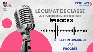 Le climat de classe au service des progrès de élèves Épisode 3