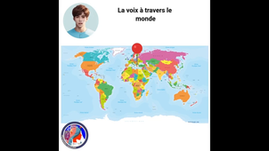 Capsule 9 la voix à travers le monde