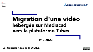 Tutoriel vidéo : transférer une vidéo de Mediacad vers Tubes