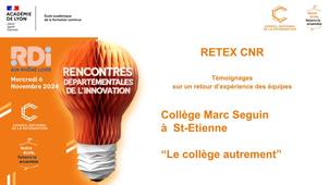 RETEX CNR lors des RDI de la Loire Collège Marc Seguin - Académie de Lyon