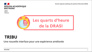 Quart d'heure DRASI - TRIBU