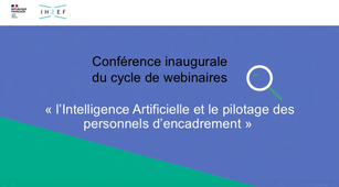 Conférence inaugurale : l'intelligence artificielle et le pilotage des personnels d'encadrement